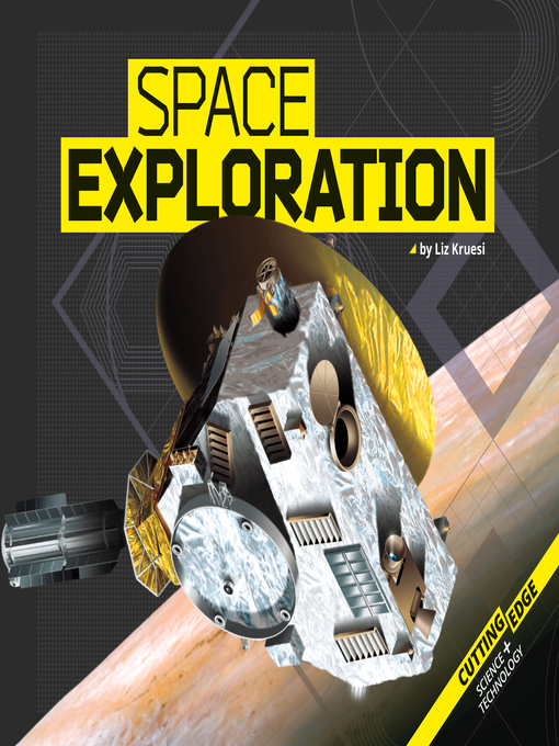 Title details for Space Exploration by Liz Kruesi - Available